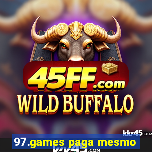 97.games paga mesmo